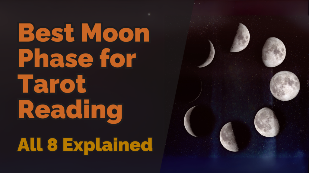 Image showing the text ‘best moon phase for tarot reading: all 8 explained’ alongside a visual of the eight moon phases arranged in a circular formation, set against a starry night background.