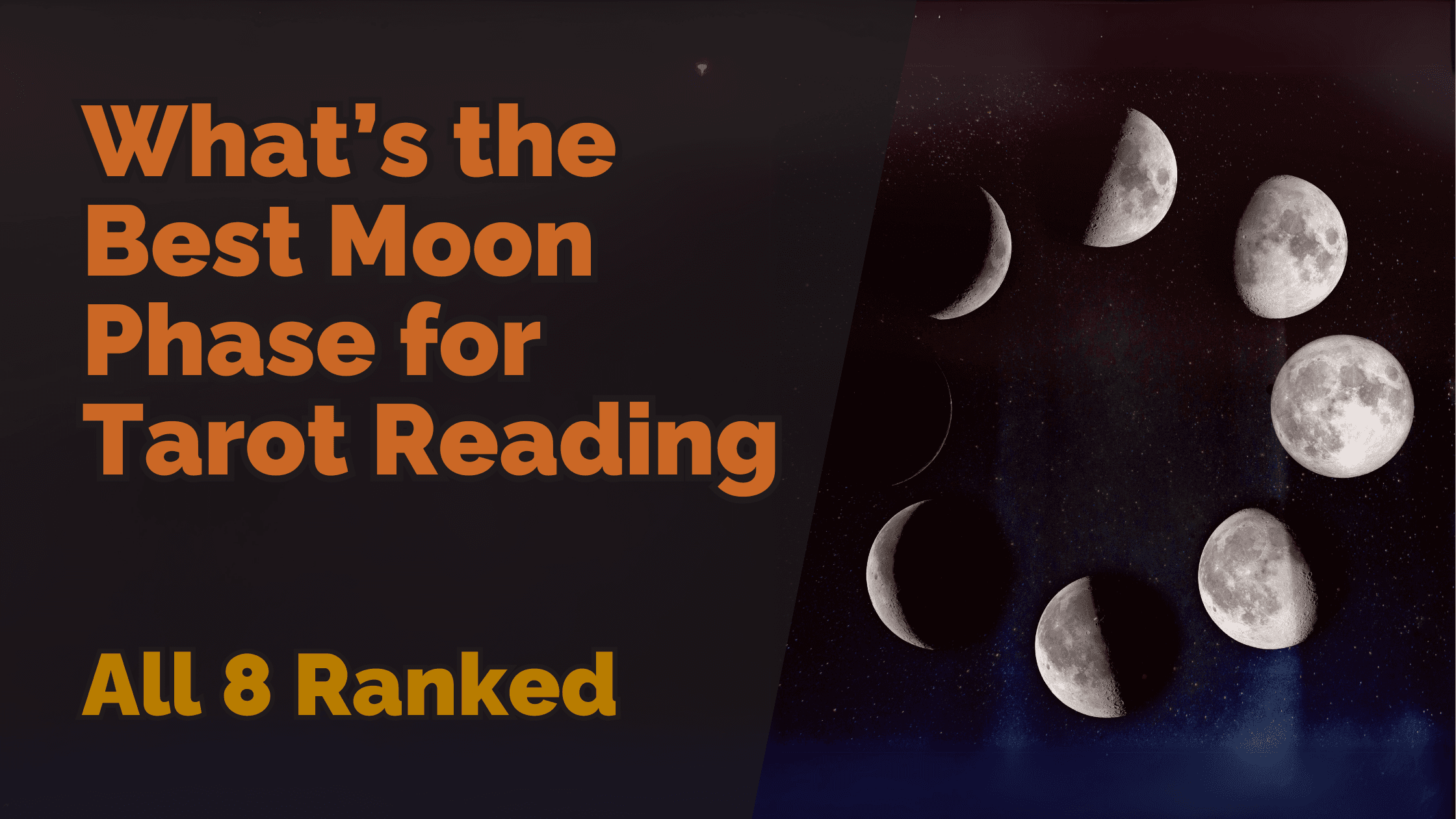 Whats the best moon phase for tarot reading all 8 ranked