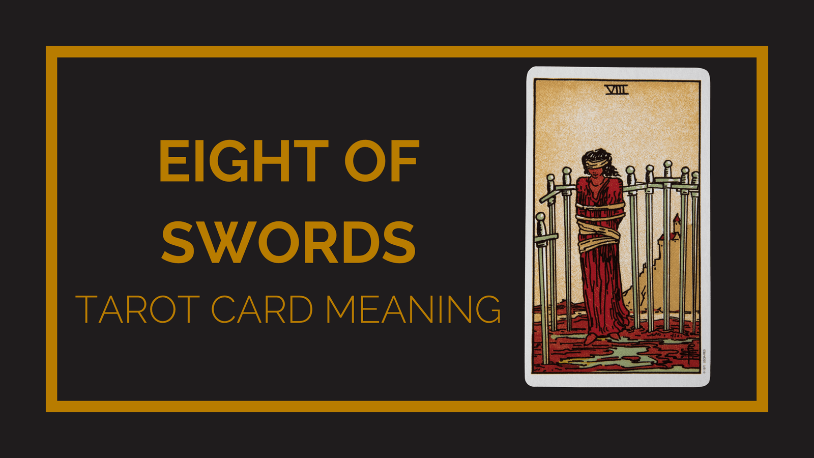 Eight of swords tarot card meaning | tarot with gord