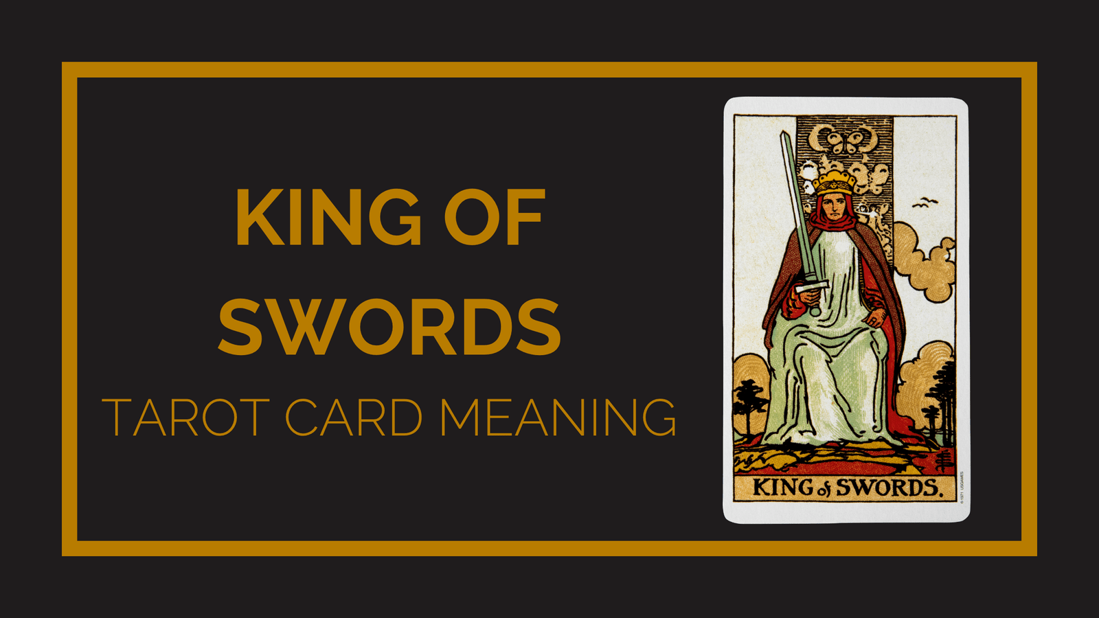King of swords tarot card meaning | tarot with gord