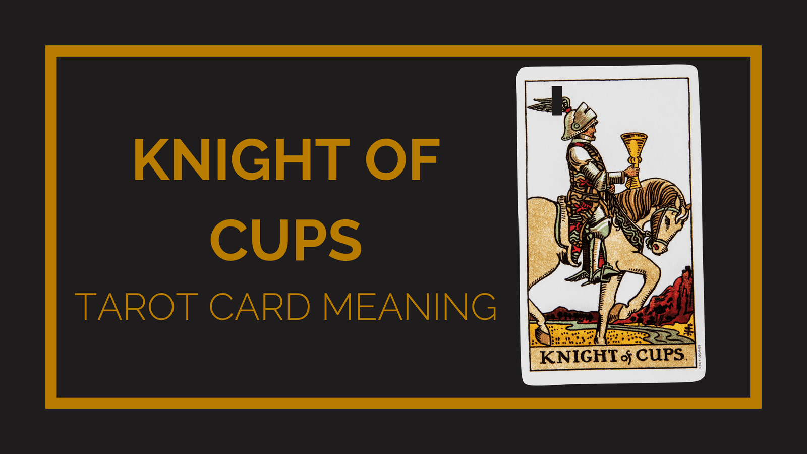 Knight of cups tarot card meaning | tarot with gord