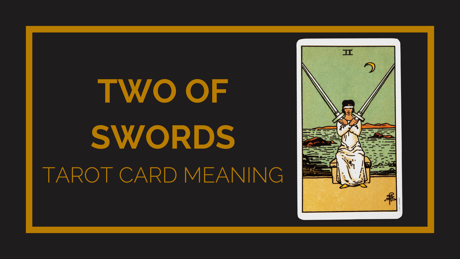 Two of swords tarot card meaning | tarot with gord