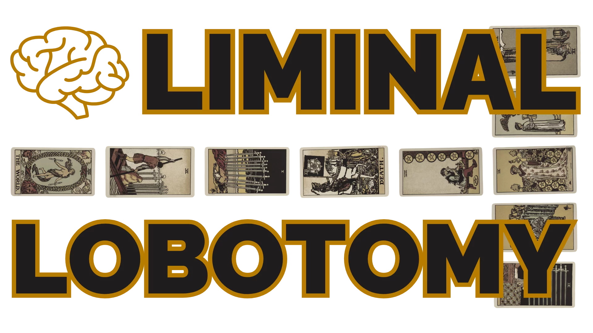 Liminal lobotomy | tarot with gord