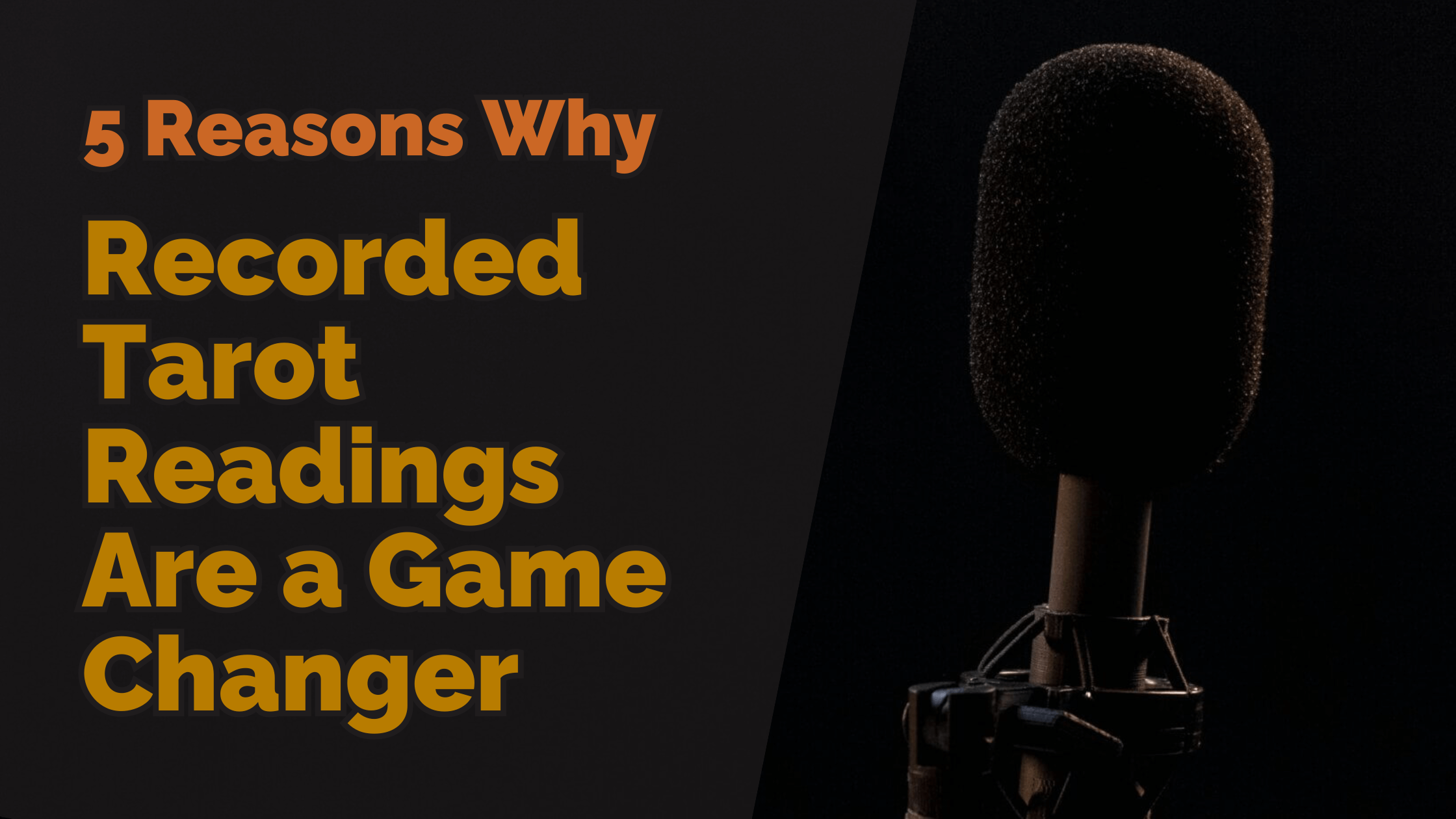 5 reasons why recorded tarot readings are a game changer | tarot with gord