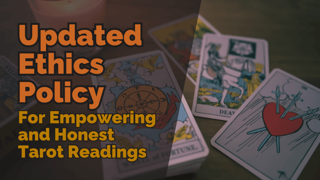 Updated ethics for empowering honest tarot readings | tarot with gord