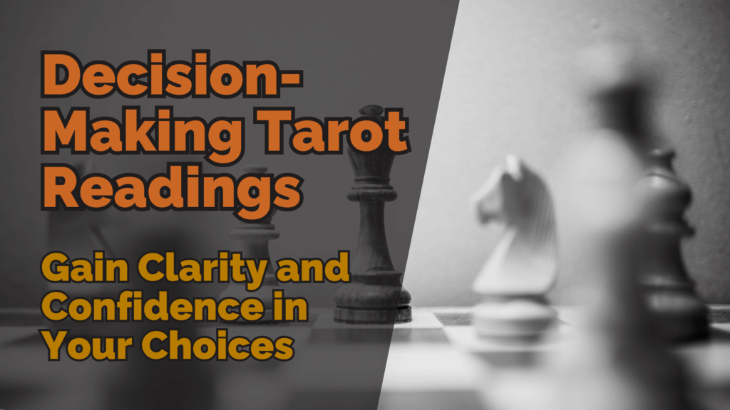 Close-up image of chess pieces on a board, symbolizing strategic thinking and decision-making, with a text overlay that reads ‘decision-making tarot readings: gain clarity and confidence in your choices. ’