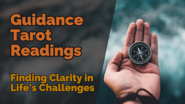 Guidance tarot readings finding clarity in lifes challenges | tarot with gord