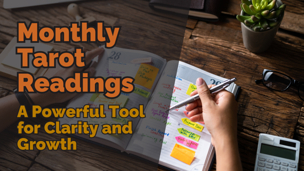 Person writing in a planner filled with colourful sticky notes and reminders, with a text overlay that reads ‘monthly tarot readings: a powerful tool for clarity and growth. ’