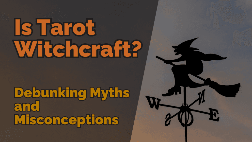 A weather vane in the shape of a witch flying on a broomstick, with the title 'is tarot witchcraft? Debunking myths and misconceptions' in bold orange and yellow font.