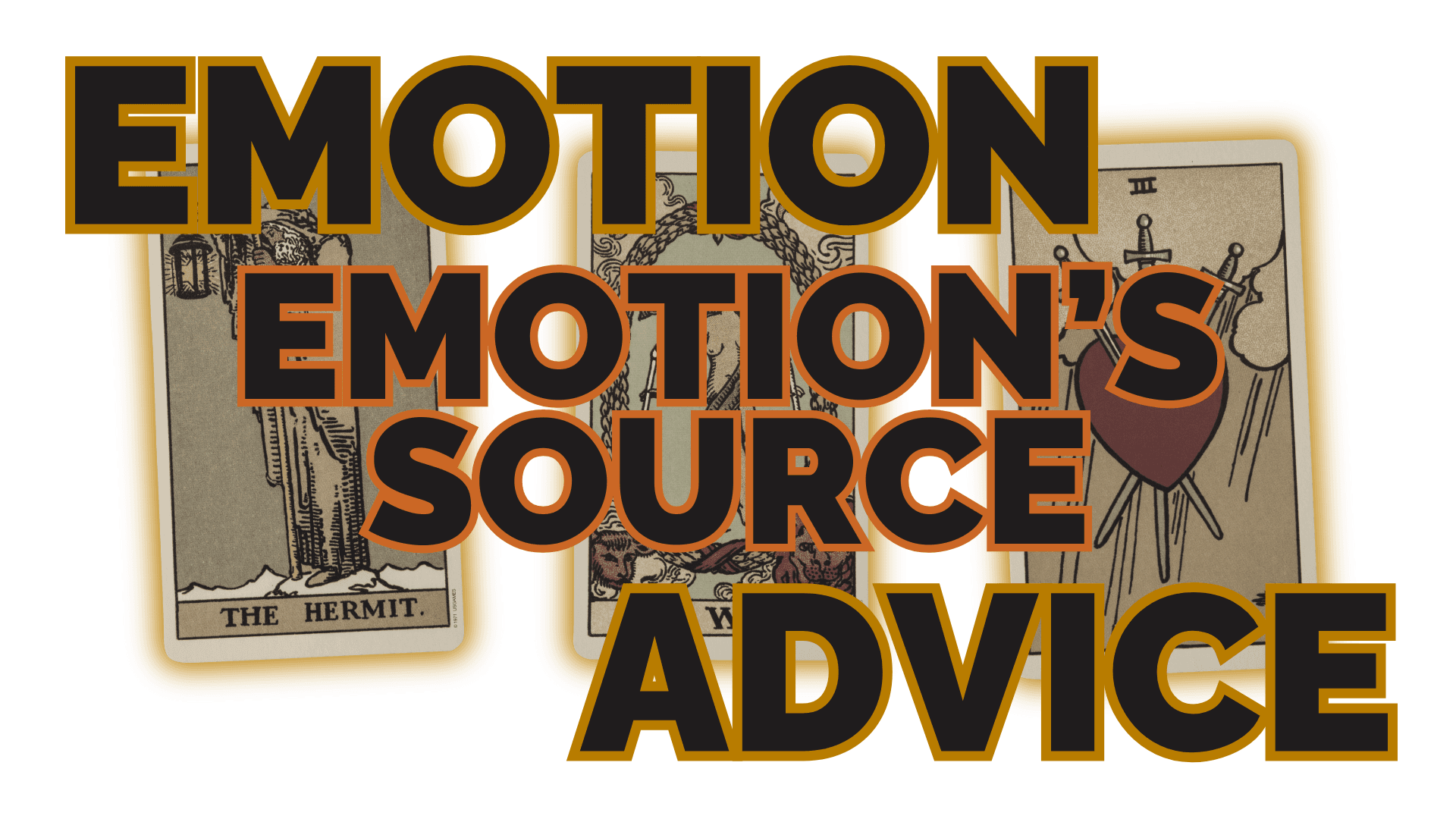 Emotion emotions source advice | tarot with gord