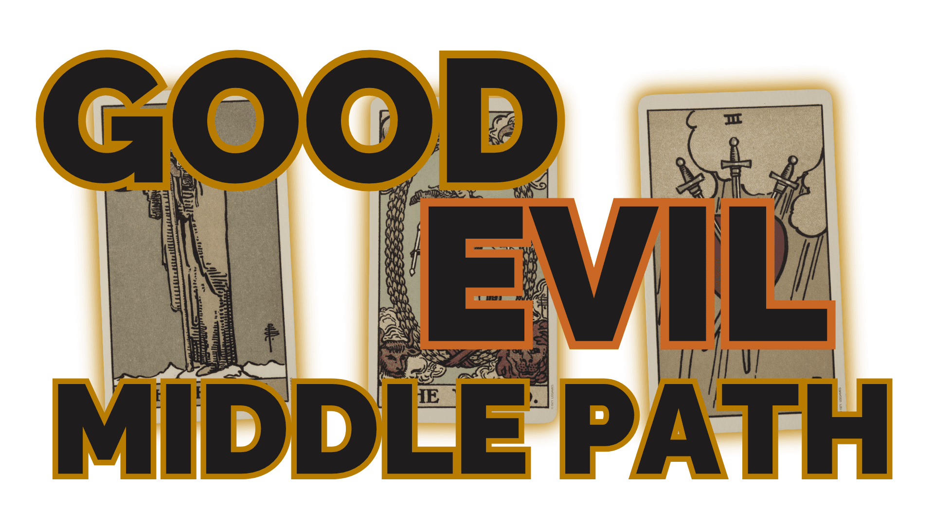 Good evil middle path | tarot with gord