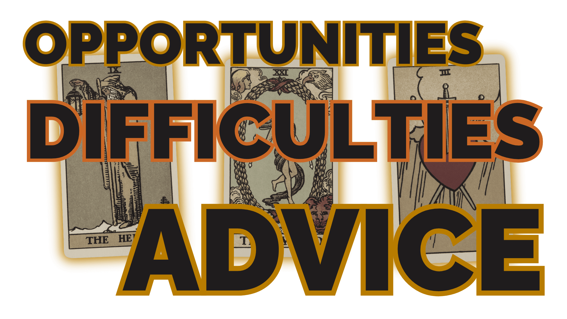 Opportunities difficulties advice | tarot with gord