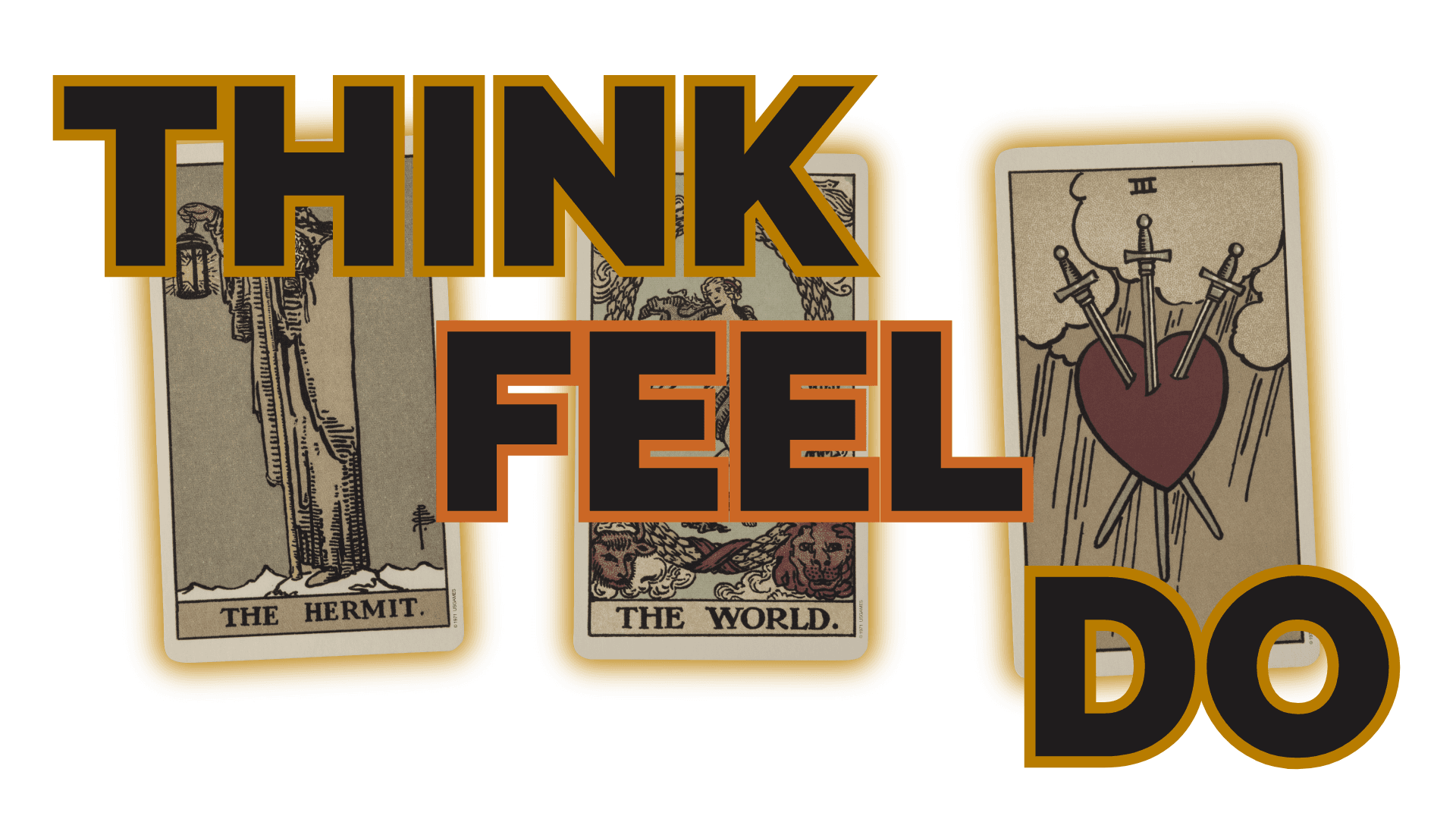 Think feel do | tarot with gord