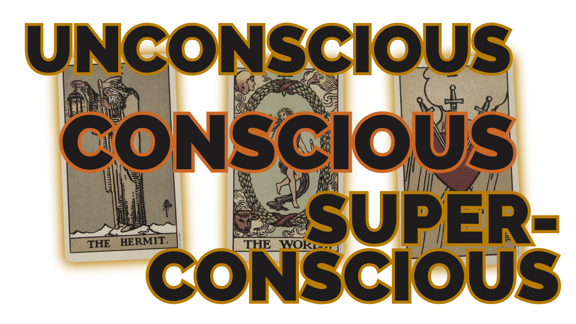 Unconscious conscious superconscious | tarot with gord