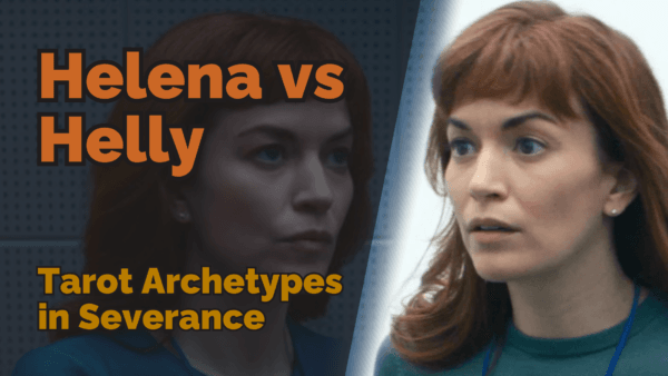 A split-screen image of helena and helly from severance. On the left, helena looks serious and composed in a dimly lit room. On the right, helly appears wide-eyed and tense in a brightly lit setting. Overlay text in bold orange letters reads: ‘helena vs helly – tarot archetypes in severance. ’